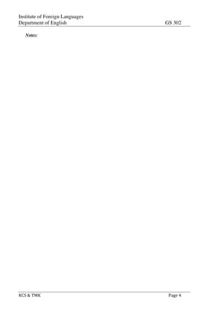 Institute of Foreign Languages
Department of English GS 302
KCS	
  &	
  TMK	
   	
   	
  	
  Page	
  4	
  
Notes:
 