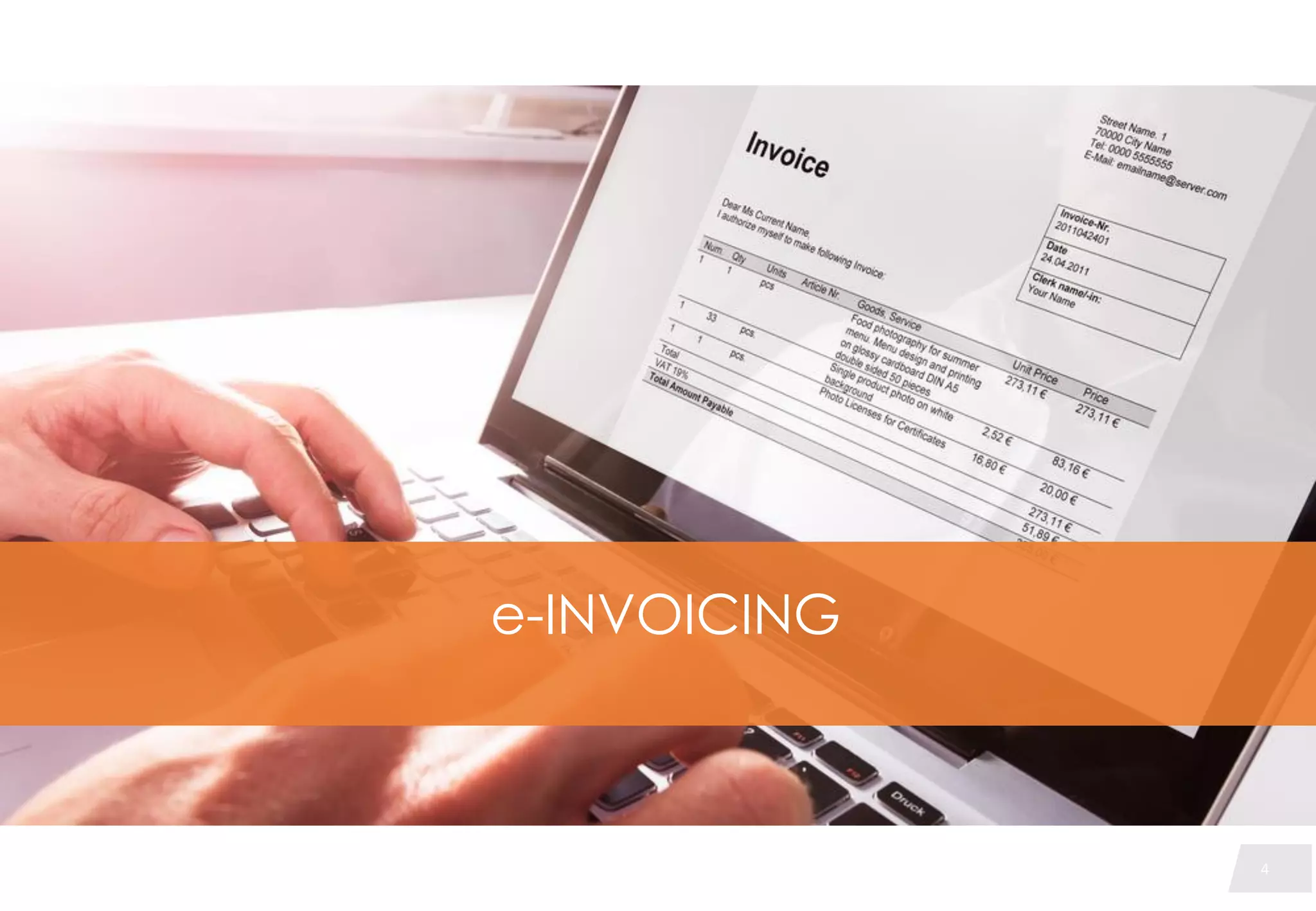 4
e-INVOICING
4
 