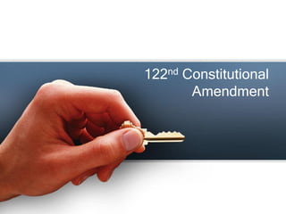 122nd Constitutional
Amendment
 