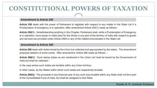 CONSTITUTIONAL POWERS OF TAXATION
Sundar B. N. Assistant Professor
 