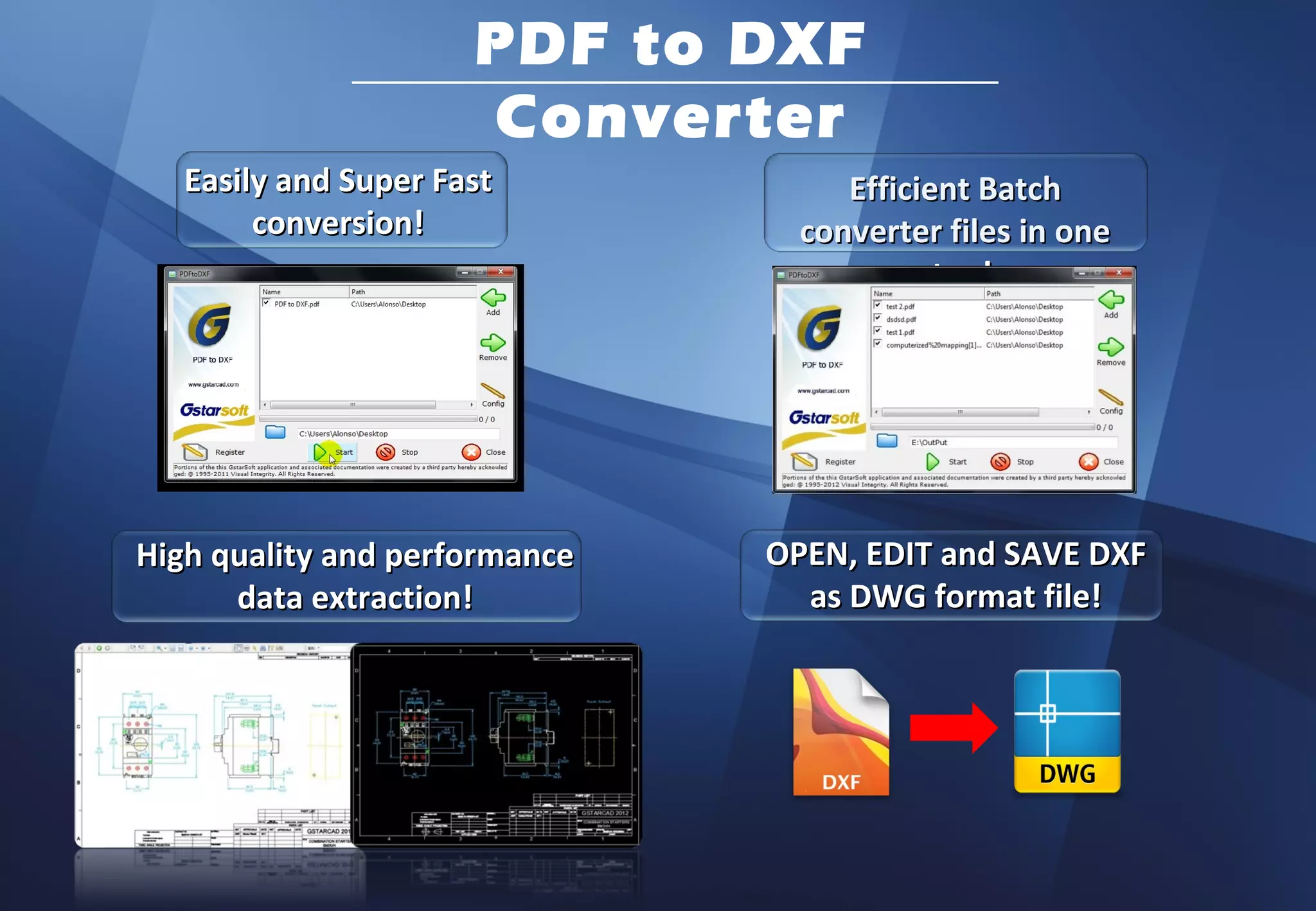 PDF to DXF
                      Converter
   Easily and Super Fast            Efficient Batch
        conversion!              converter files in one
                                          step!




High quality and performance   OPEN, EDIT and SAVE DXF
      data extraction!           as DWG format file!
 