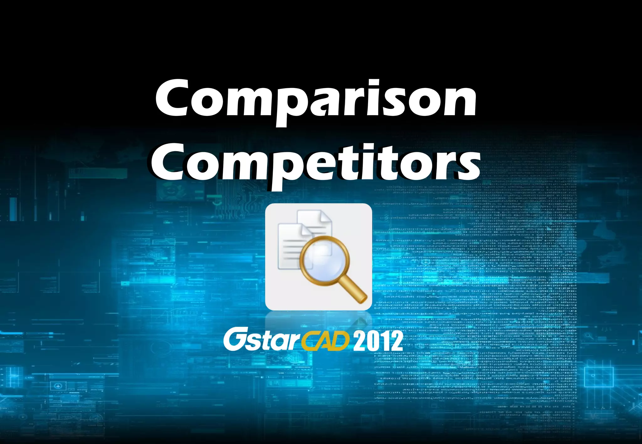 Comparison
Competitors
 