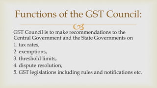 GST COUNCIL & Functions of the GST Council