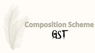 Gst Presentation; Supply; transition provisions.