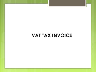 VAT TAX INVOICE
 