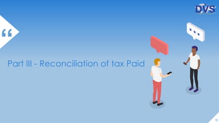 Reconciliation Statement and Certification under GST - Form GSTR 9C | PPTX
