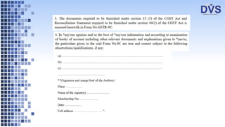 Reconciliation Statement and Certification under GST - Form GSTR 9C | PPTX