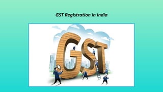 GST Registration in India
 