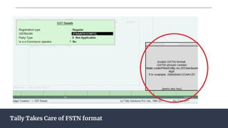 Tally Takes Care of FSTN format
 