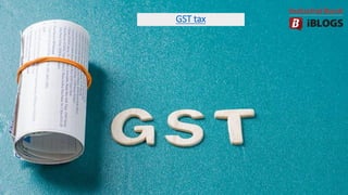 GST tax
 