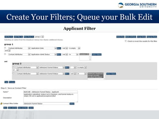 Create Your Filters; Queue your Bulk Edit
               Applicant Filter
 