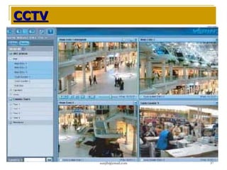 CCTV




       For Assistance: +8801726176704; Email:
                  sunjib@email.com              37
 