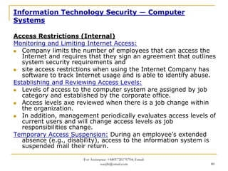 Information Technology Security — Computer
Systems

Access Restrictions (Internal)
Monitoring and Limiting Internet Access...