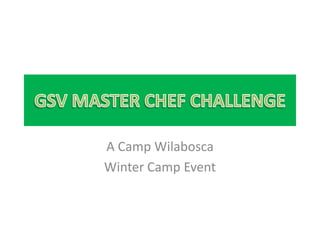 A Camp Wilabosca
Winter Camp Event
 