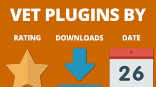 RATING DATE
VET PLUGINS BY
DOWNLOADS
 