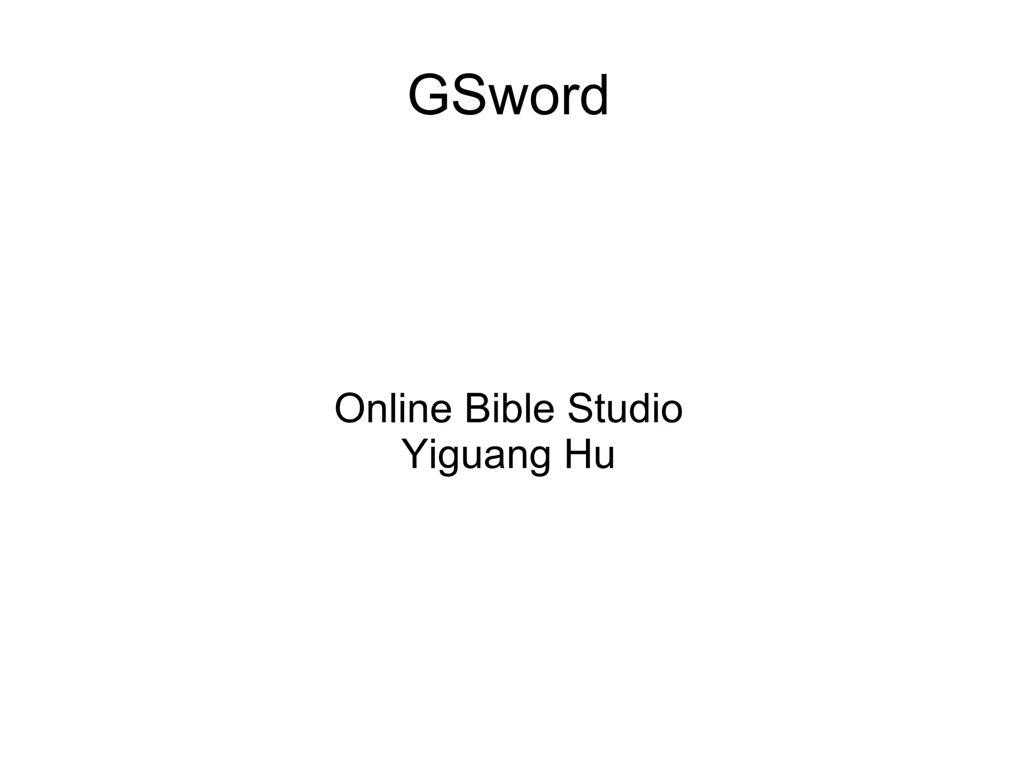 GSword Online Bible Studio Yiguang Hu