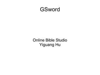 GSword Online Bible Studio Yiguang Hu 