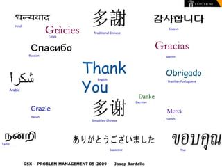 Gràcies
        Hindi
                                                                                 Korean
            ...