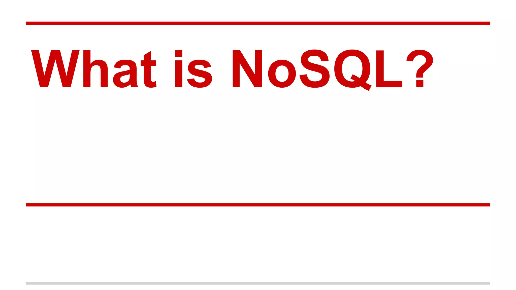 What is NoSQL?
 