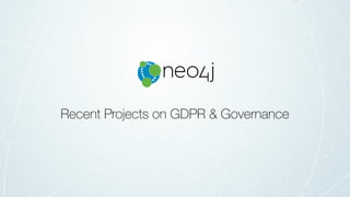 Recent Projects on GDPR & Governance
 