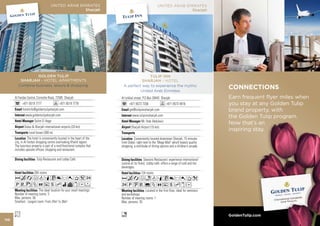 CONNECTIONS
      Earn frequent flyer miles when
      you stay at any Golden Tulip
      brand property, with
      the Golden Tulip program.
      Now that’s an
      inspiring stay.




      GoldenTulip.com
110
 