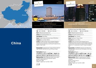 CHINA
                                                         Shanghai




           GOLDEN TULIP
ASHAR SUITES - SHANGHAI CENTRAL -
     Enjoy a friendly ambience in
     the trendy central Shanghai
No.288 North Shaanxi Road, 200041 Shanghai
      +86 21 3218 4555               +86 21 6288 2855
      info@goldentulipasharsuites.com
         www.goldentulipasharsuites.com
                Peter L Herweck
        Hong Qiao Int’l Airport (10 km)
           Metro Line 2 (700 m)
          Golden Tulip Ashar Suites-Shanghai Central is
strategically situated in the prime of central Shanghai. Numerous
luxurious brands, entertainment and high-end office buildings are
adjacent to it. It is easy access to two int’l airports via express
way.
                   The BRANCHE restaurant on the lobby level
offers great quality food and drinks from breakfast, lunch, dinner
and light snacks
                460 rooms
AcafndqCt8r0T
52PwzZOBhKivx
                    400sqm of meeting facilities is ideal for
meetings, training, seminars, product launches and wedding
ceremonies.
Number of meeting rooms: 6
Max. persons: 540
Smallest - Largest room: From 28m2 to 400m2
Ln
                                                                      41
 