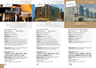 SAUDI ARABIA
                                                         Buraidah




                      GOLDEN TULIP
                    BURAIDAH - HOTEL
                    Your Home In Qassim


     King Abdul Aziz Road - Al Montazah, 2196 Buraidah
           +966 6381 7500                   +966 6382 6030
           reservations@goldentulipburaidah.com
             www.goldentulipburaidah.com
                     Mr.Joseph El Ghazal
             Qassim International (25 km)
                SAPTCO (3000 m)
               Located downtown, on King Abdulaziz Street, nearby
     the major shopping centers and hospital.



                       All day dining restaurant serving oriental and
     international food. Room service available.

                     155 rooms
     AcafodqC8r90T
     52PVX%ZOushKi
                         Fully equipped meeting rooms for up to 500
     persons.
     Number of meeting rooms: 6
     Max. persons: 500
     Smallest - Largest room: From 52m2 to 350m2

     Lo
96
 