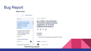Bug Report
Tela de bug reports.
 