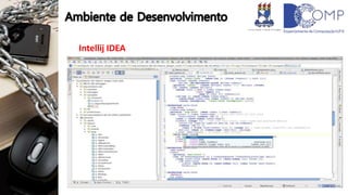 Intellij IDEA
 
