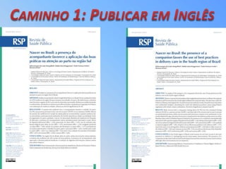 José Leopoldo Ferreira Antunes - Os periódicos de saúde coletiva e o webqualis: Situação atual e nova avaliação Slide 22