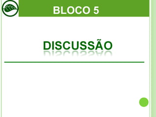 BLOCO 5  