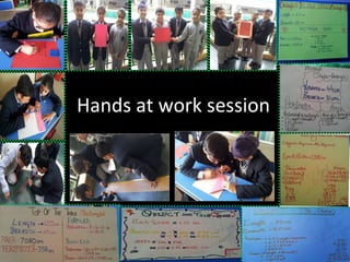 Hands at work session
 