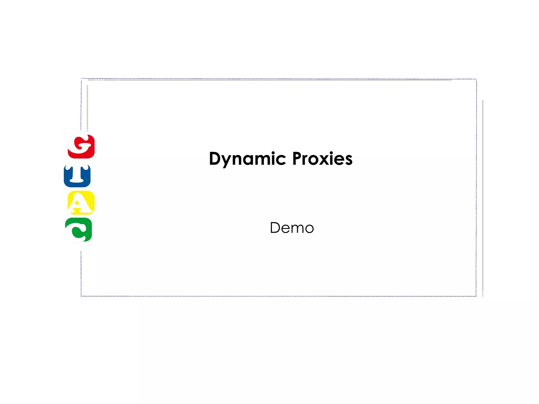 Dynamic Proxies Demo 