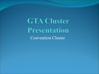 Convention Cluster  