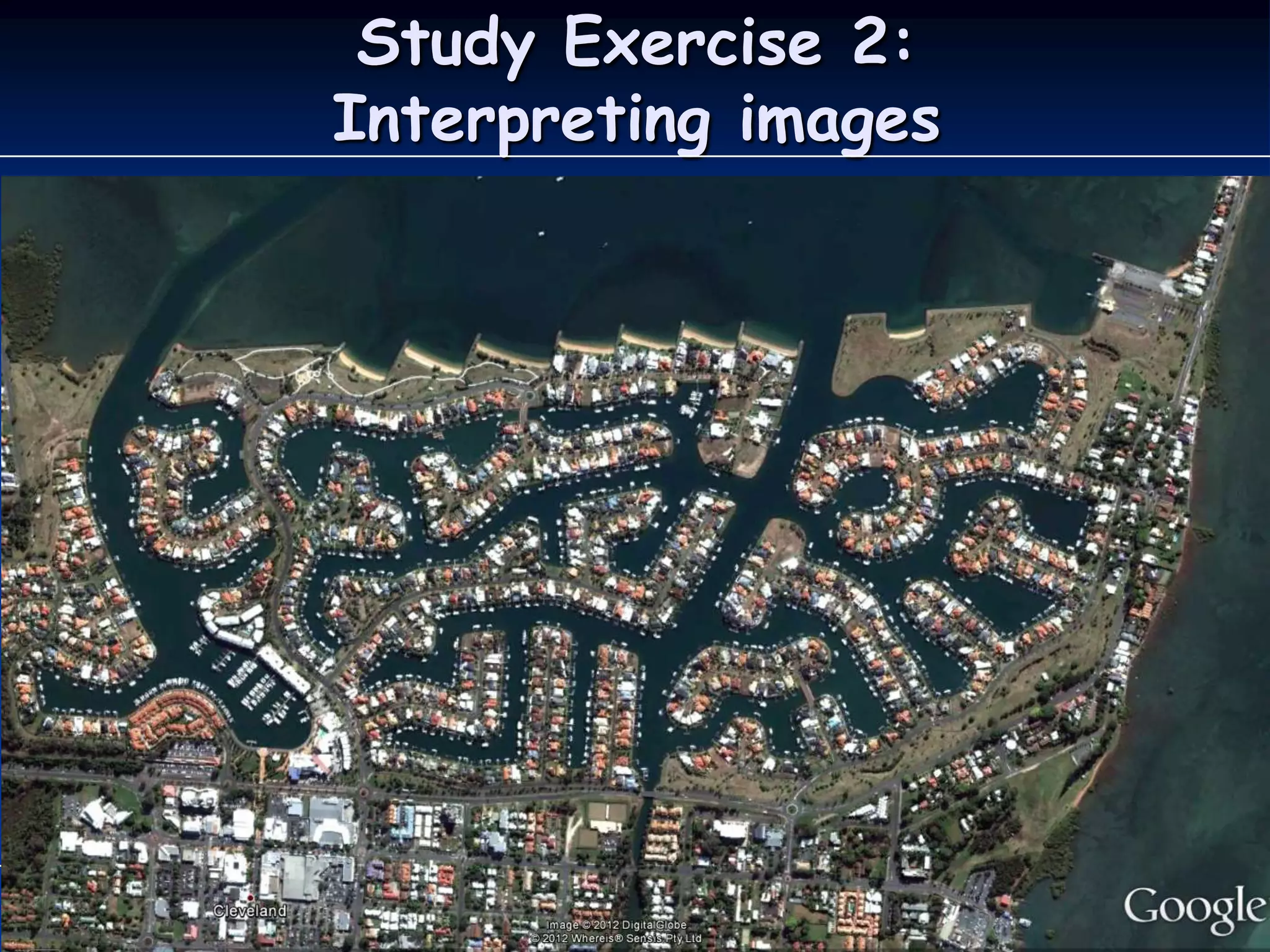 Study Exercise 2:
Interpreting images




       GTAQ 2012      92
 