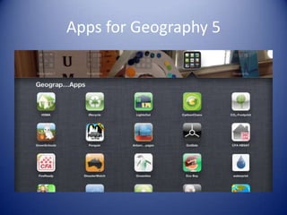 Apps for Geography 5
 