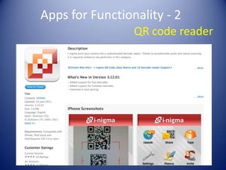 Apps for Functionality - 2
                 QR code reader
 
