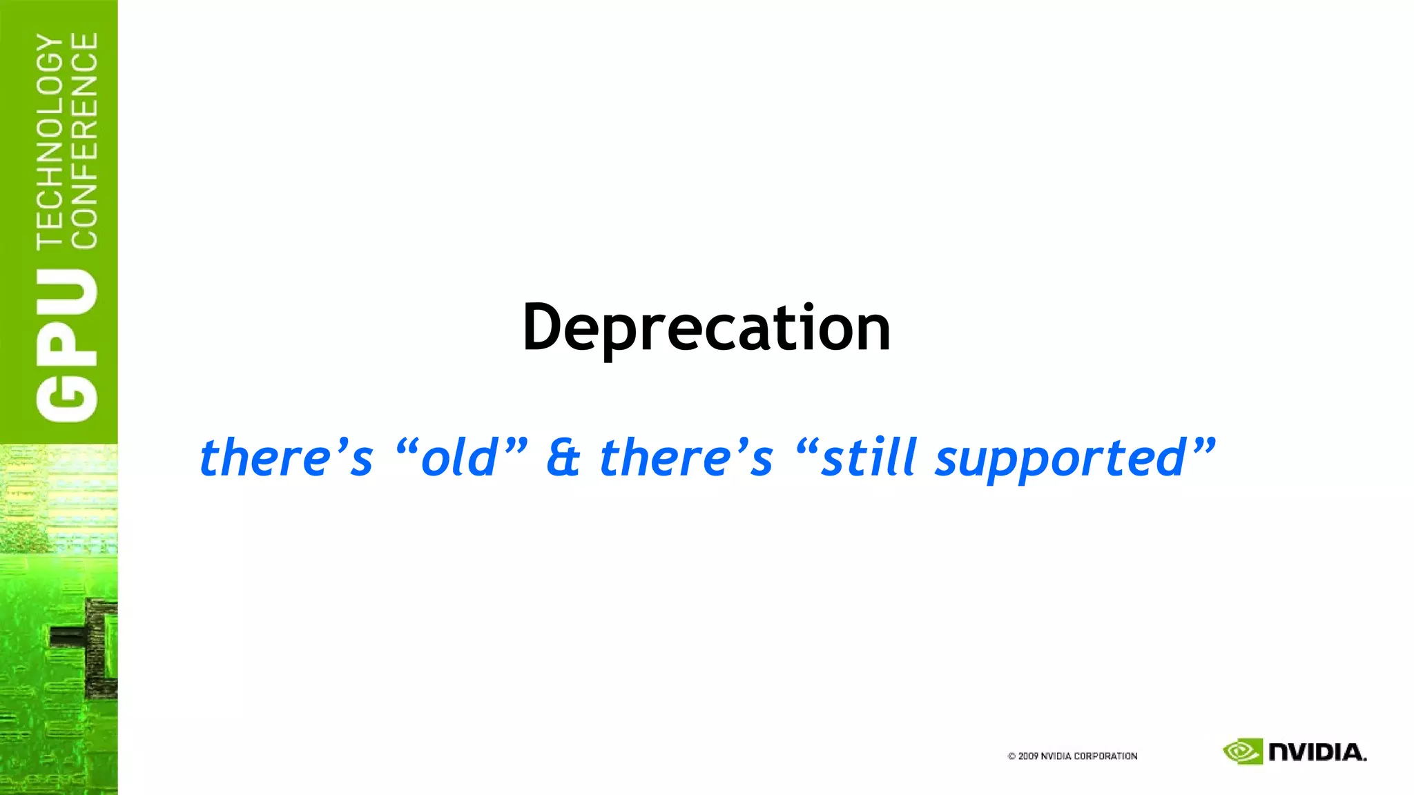 Deprecation there’s “old” & there’s “still supported” 