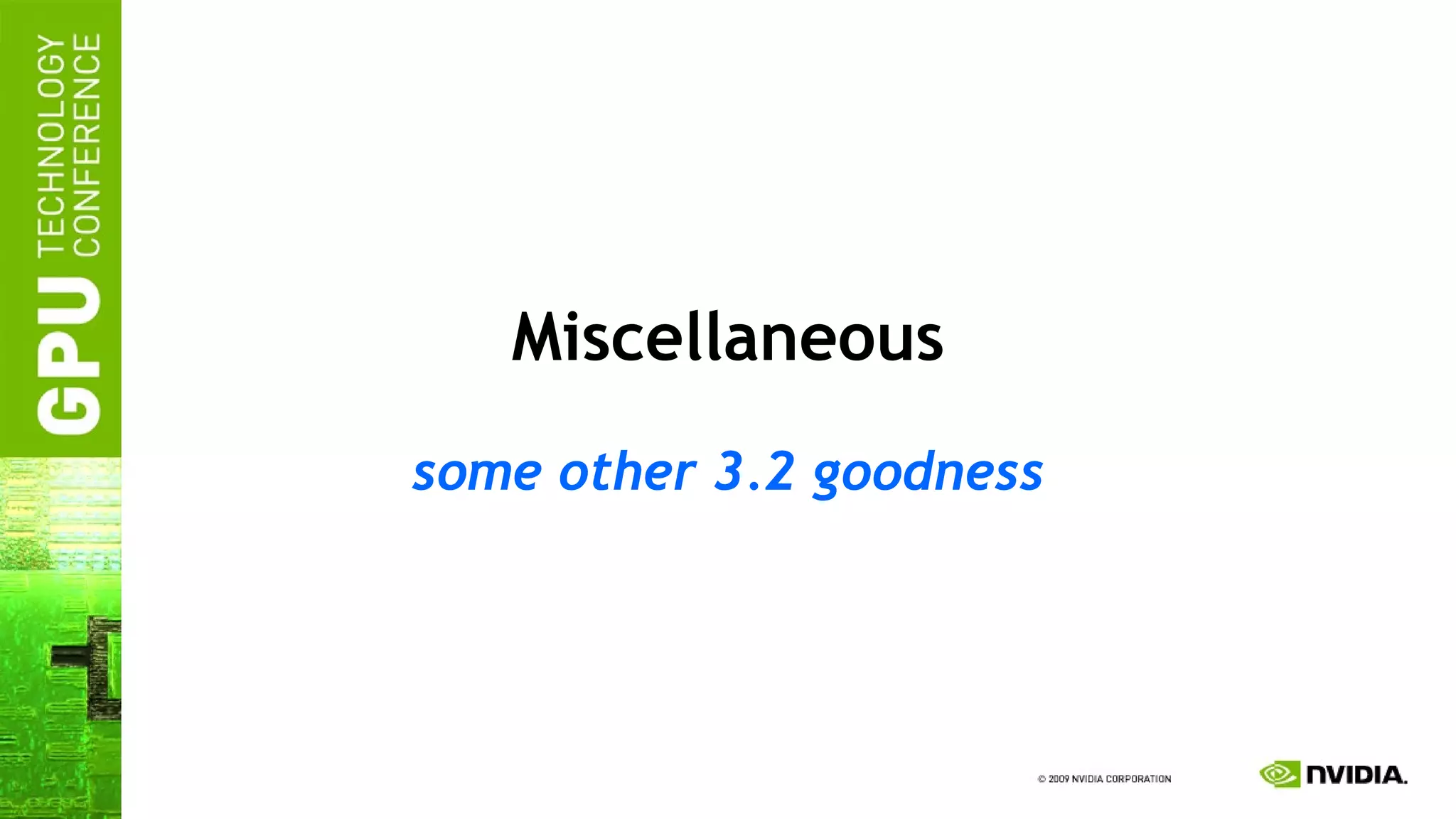 Miscellaneous some other 3.2 goodness 