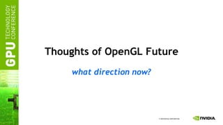 Thoughts of OpenGL Future what direction now? 