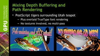 GTC 2012: GPU-Accelerated Path Rendering | PPT