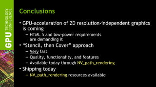 GTC 2012: GPU-Accelerated Path Rendering | PPT