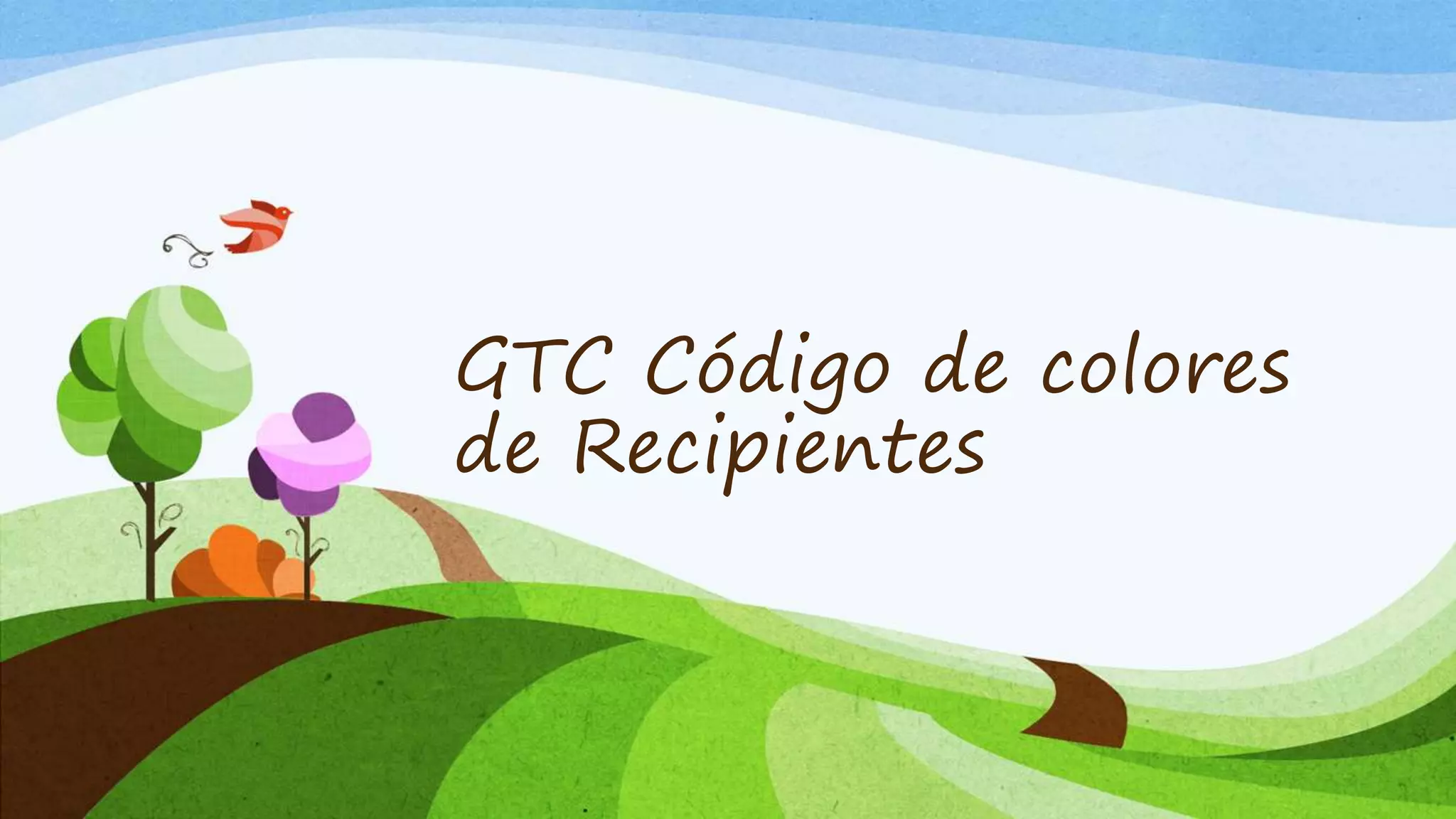 GTC Código de colores
de Recipientes