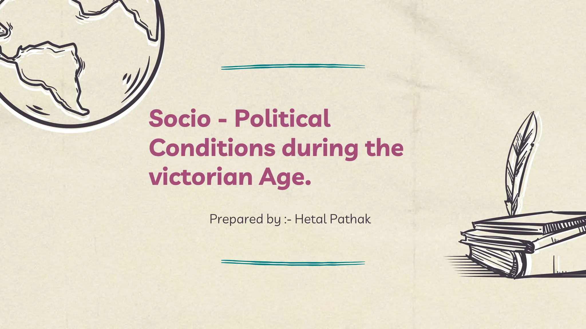 Socio Political Conditions during the Victorian Age PPT