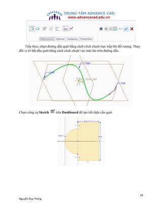 18
Nguyễn Duy Thông
Tiếp theo, chọn đường dẫn quét bằng cách click chuột trực tiếp lên đối tượng. Thay
đổi vị trí bắt đầu ...