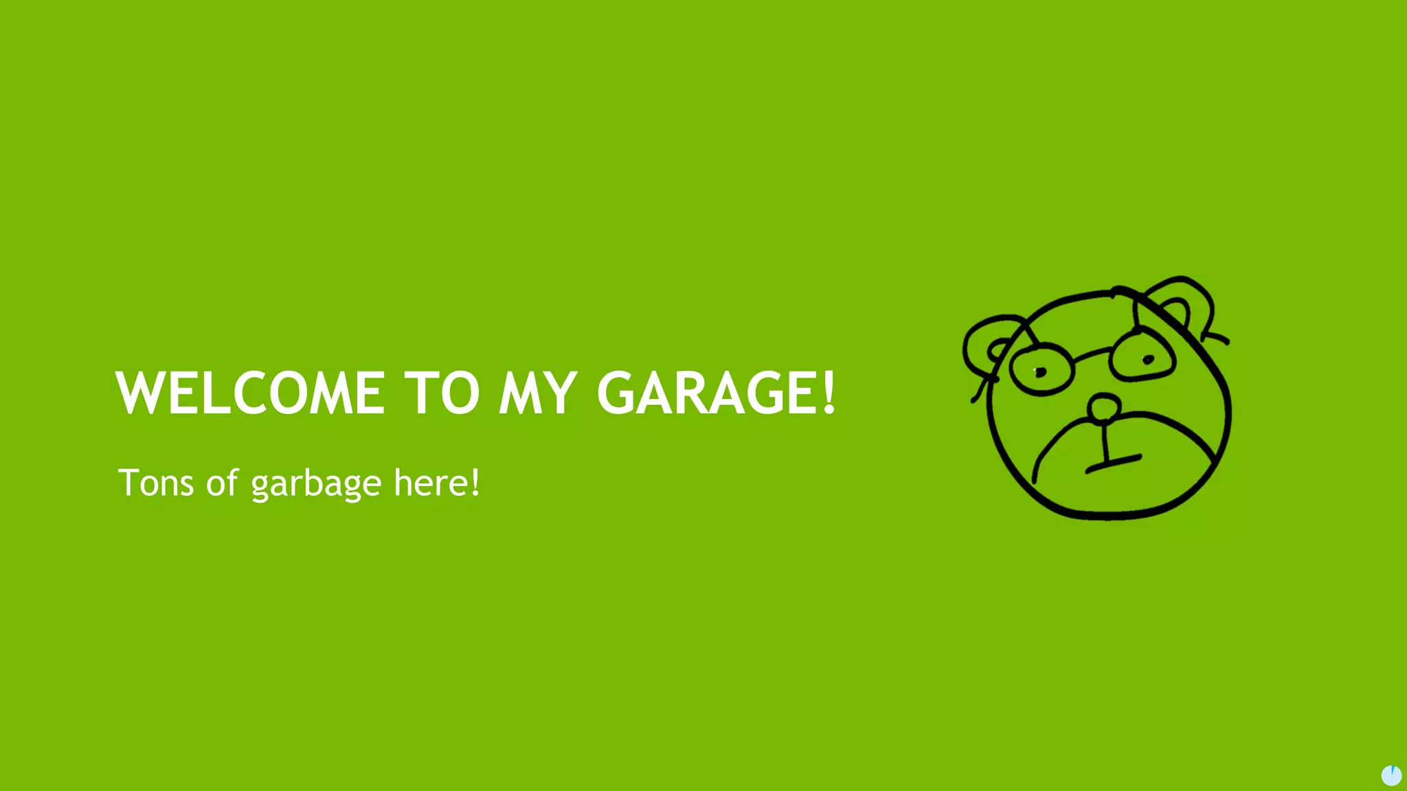 5 WELCOME TO MY GARAGE! Tons of garbage here! 
