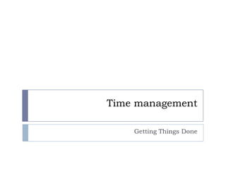 Timemanagement GettingThings Done 