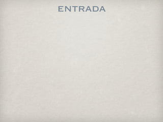 entrada
 