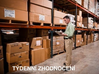 TÝDENNÍ ZHODNOCENÍ