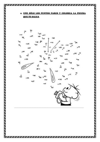 [Escriba texto]
4. UNE SÓLO LOS PUNTOS PARES Y COLOREA LA FIGURA
QUE TE SALGA
 